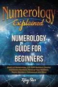 Numerology Explained: Numerology Guide for Beginners - Paperback