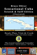 SENSATIONAL CUBA Scratch & Sniff Edition (Illustrated) - Read, Plan, Visit, & Cook: with tidbits, stories, and ethnic recipes - Paperback