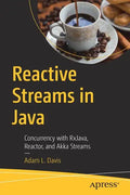 Reactive Streams in Java: Concurrency with Rxjava, Reactor, and Akka Streams - Paperback