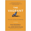 The Vagrant: The Inner Journey of Leadership: A Parable - Hardcover