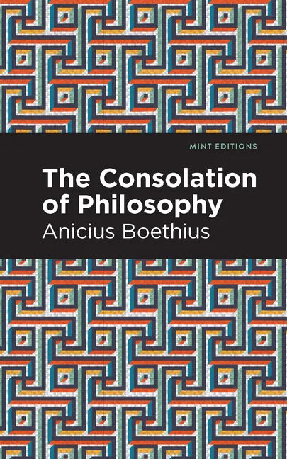 The Consolation of Philosophy - Hardcover