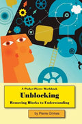 Unblocking: Removing Blocks to Understanding - Paperback