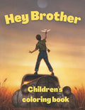 Hey Brother children's coloring book - Paperback