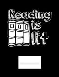 Reading Is Lit: Funny Quotes and Pun Themed College Ruled Composition Notebook - Paperback