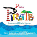P is for PIRATE: Inspirational ABC's for Educators - Paperback