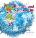 Giorgie and Natures Gift - Hardcover