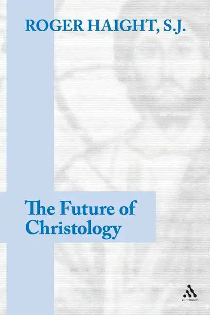 The Future of Christology - Paperback