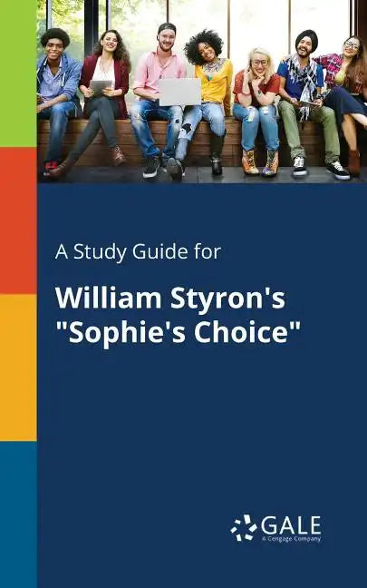 A Study Guide for William Styron's "Sophie's Choice" - Paperback