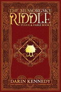 The Mussorgsky Riddle: Fugue & Fable - Book One - Paperback