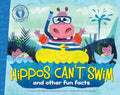 Hippos Can't Swim: And Other Fun Facts - Paperback
