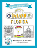 Explore the Signts of DeLand, Florida: A Coloring Book - Paperback