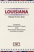 Louisiana: A Guide To The State - Hardcover