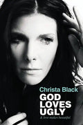 God Loves Ugly: & Love Makes Beautiful - Paperback
