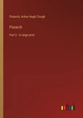 Plutarch: Part 2 - in large print - Paperback