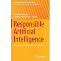 Responsible Artificial Intelligence: Challenges for Sustainable Management - Hardcover