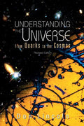 Understanding the Universe: From Quarks to Cosmos (Revised Edition) - Paperback
