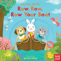 Row, Row, Row Your Boat: Sing Along with Me! - Board Book