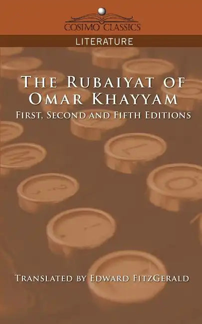 The Rubaiyat of Omar Khayyam, First, Second and Fifth Editions - Paperback