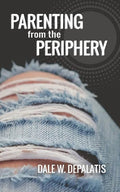 Parenting from the Periphery - Paperback