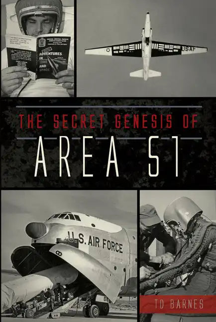 The Secret Genesis of Area 51 - Paperback