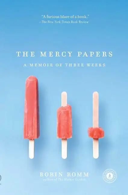 Mercy Papers: A Memoir of Three Weeks - Paperback