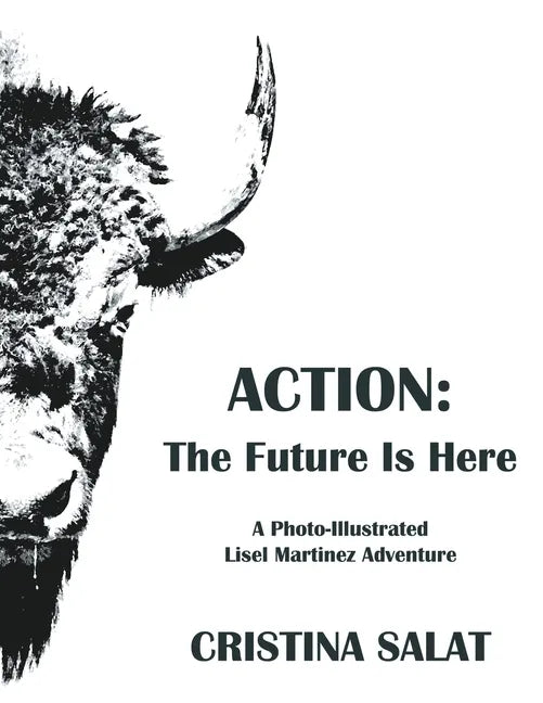 Action: The Future Is Here - Paperback