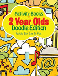 Activity Books For 2 Year Olds Doodle Edition - Paperback