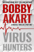 Virus Hunters 1: A Medical Thriller - Paperback