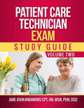 Patient Care Technician Exam Study Guide: Volume Two - Paperback