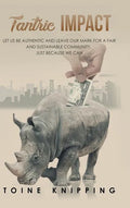 Tantric Impact: Lessons on Promoting Fair and Sustainable Communities - Hardcover
