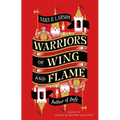 Warriors of Wing and Flame - Paperback