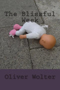 The Blissful Week: psychological thriller - Paperback