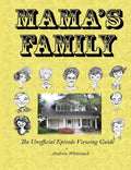 Mama's Family The Unofficial Episode Viewing Guide - Paperback