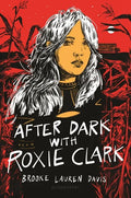 After Dark with Roxie Clark - Hardcover
