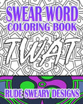 Swear Word Coloring Book: Rude Sweary Designs - Paperback