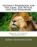Student Workbook for The Lion, The Witch, and The Wardrobe: Quick Student Workbooks - Paperback
