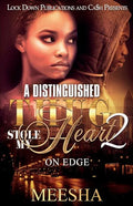A Distinguished Thug Stole My Heart 2: On Edge - Paperback