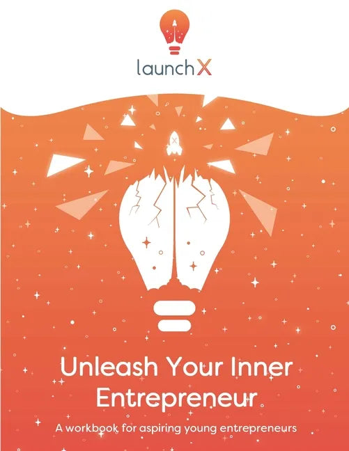 Unleash Your Inner Entrepreneur: Workbook for Aspiring Entrepreneurs - Paperback