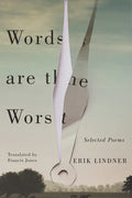 Words Are the Worst: Selected Poems - Paperback