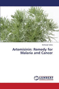 Artemisinin: Remedy for Malaria and Cancer - Paperback