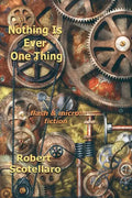 Nothing Is Ever One Thing - Paperback