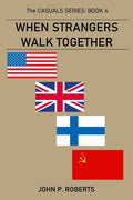 When Strangers Walk Together: The Casuals Series Book 4 - Paperback