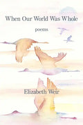 When Our World Was Whole - Paperback