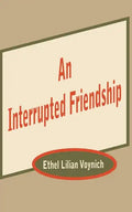 An Interrupted Friendship - Paperback