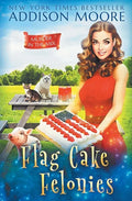 Flag Cake Felonies - Paperback