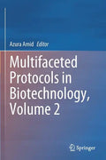 Multifaceted Protocols in Biotechnology, Volume 2 - Paperback