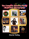 The Complete Osmond Family Illustrated Discography (hardback) - Hardcover
