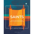 Saints: Enjoying a Relationship with Jesus When You're Disillusioned with Religion - Paperback