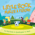 Little Sock Makes a Friend - Hardcover