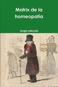 Matrix de la homeopatía - Paperback